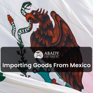 importing goods from mexico