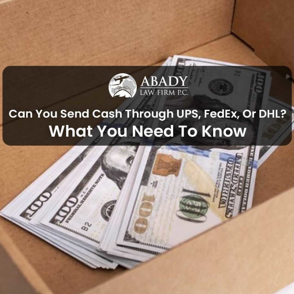 CAN YOU SEND CASH THROUGH UPS, FEDEX, OR DHL